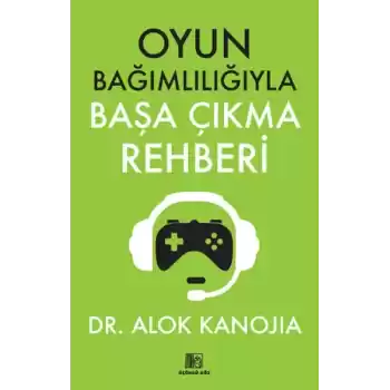 Oyun Bağımlılığıyla Başa Çıkma Rehberi