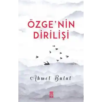 Özgenin Dirilişi