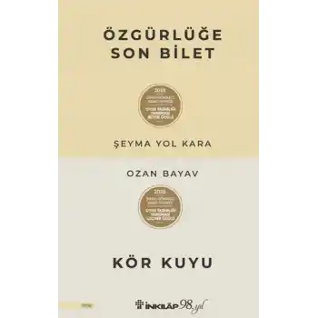 Özgürlüğe Son Bilet - Kör Kuyu