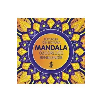 Özgürlüğü Renklendir Mandala - Büyükler İçin Boyama