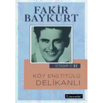 Özyaşam 2 - Köy Enstitülü Delikanlı