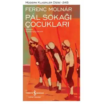 Pál Sokağı Çocukları - Modern Klasikler Dizisi (Ciltli)