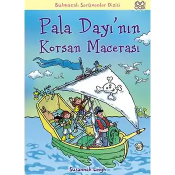 Pala Dayının Korsan Macerası / Bulmacalı Serüvenler Dizisi