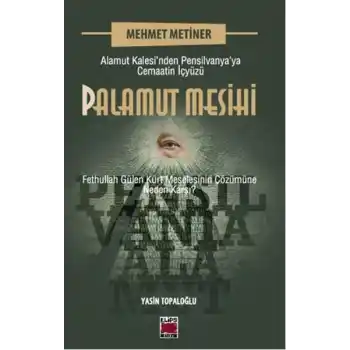 Palamut Mesihi  Alamut Kalesi’nden Pensilvanya’ya Cemaatin İçyüzü