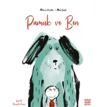 Pamuk ve Ben