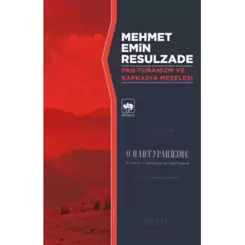 Pan-Turanizm ve Kafkasya Meselesi