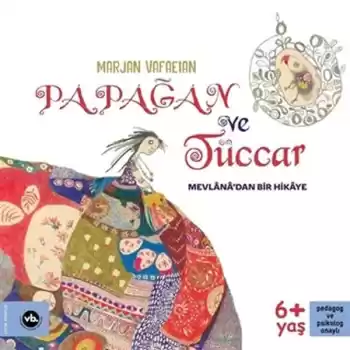 Papağan ve Tüccar - Mevlanadan Bir Hikaye