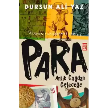 Para - Antik Çağdan Geleceğe
