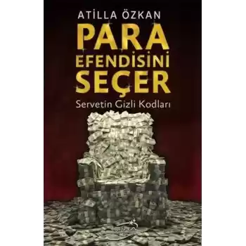 Para Efendisini Seçer