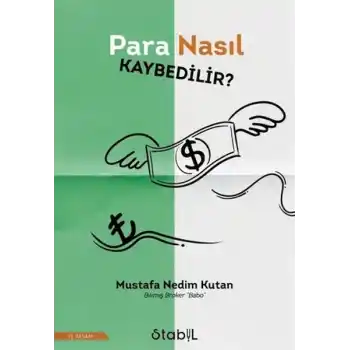 Para Nasıl Kaybedilir?