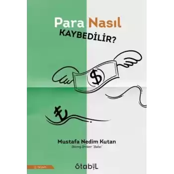 Para Nasıl Kaybedilir?
