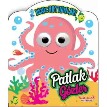 Patlak Gözler - Deniz Hayvanları