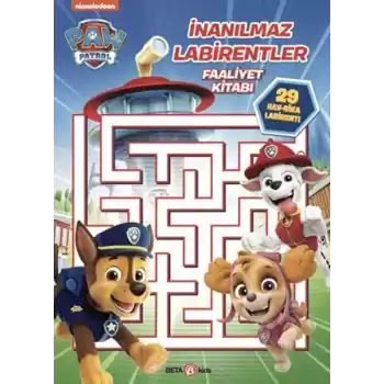 Paw Patrol - İnanılmaz Labirentler Faaliyet Kitabı