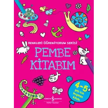 Pembe Kitabım - Renkler Öğreniyorum Serisi