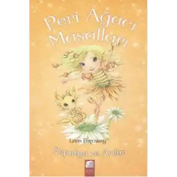 Peri Ağacı Masalları - Papatya ve Arılar