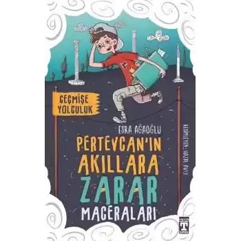 Pertevcanın Akıllara Zarar Maceraları - Geçmişe Yolculuk