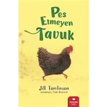 Pes Etmeyen Tavuk