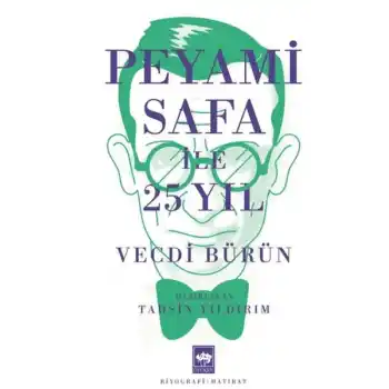 Peyami Safa ile 25 Yıl