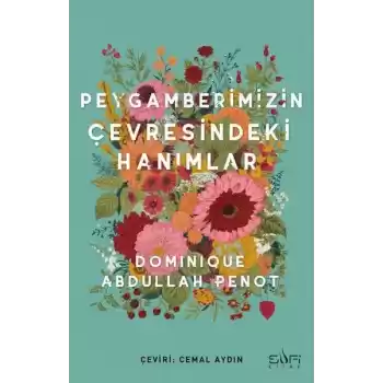 Peygamberimizin Çevresindeki Hanımlar