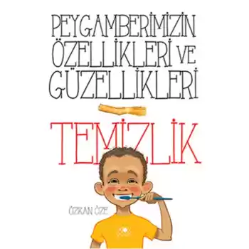 Peygamberimizin Özellikleri Ve Güzellikleri 1Temizlik