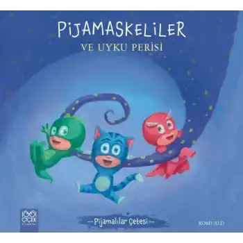 Pijamalılar Çetesi - Pijamaskeliler ve Uyku Perisi