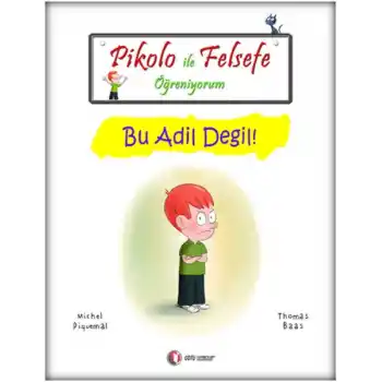 Pikolo ile Felsefe Öğreniyorum - Bu Adil Değil!