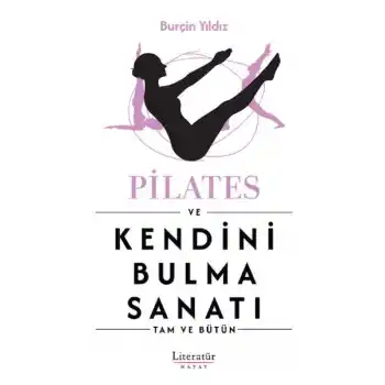 Pilates ve Kendini Bulma Sanatı