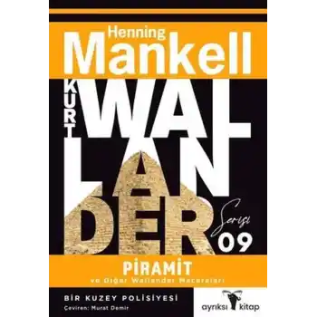 Piramit ve Diğer Wallander Maceraları - Kurt Wallander Serisi
