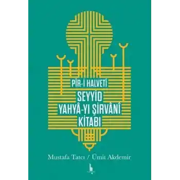 Piri Halveti Seyyid Yahyayı Şirvani Kitabı