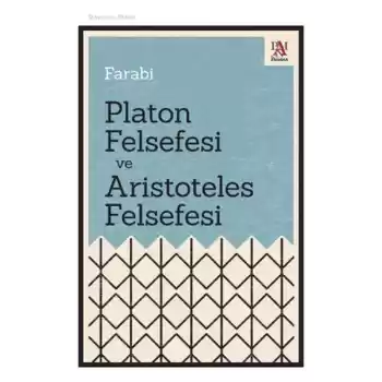 Platon Felsefesi ve Aristoteles Felsefesi