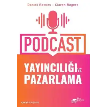 Podcast Yayıncılığı ve Pazarlama