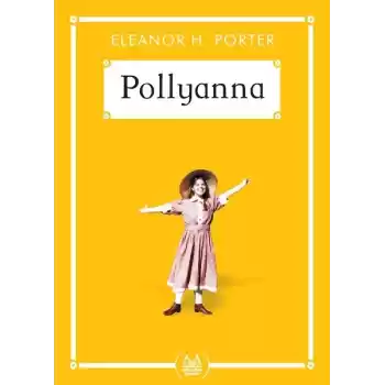 Pollyanna - Gökkuşağı Cep Kitap