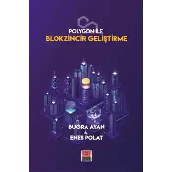 Polygon İle Blokzincir Geliştirme