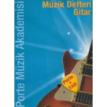 Porte Müzik Akademisi Müzik Defteri Gitar