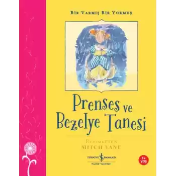 Prenses Ve Bezelye Tanesi – Bir Varmış Bir Yokmuş