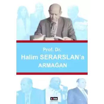 Prof. Dr. Halim Serarslana Armağan