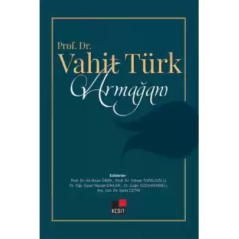 Prof. Dr. Vahit Türk Armağanı