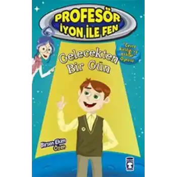 Profesör İyon İle Fen 2 - Gelecekten Bir Gün