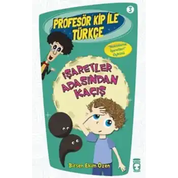 Profesör Kip ile Türkçe 3 - İşaretler Arasından Kaçış