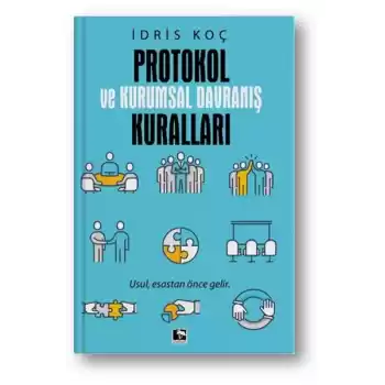 Protokol ve Kurumsal Davranış Kuralları