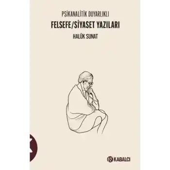 Psikanalitik Duyarlıklı Felsefe/Siyaset Yazıları