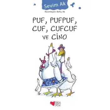 Puf, Pufpuf, Cuf, Cufcuf ve Cino
