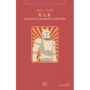 R. U. R. - Rossum’un Uluslararası Robotları
