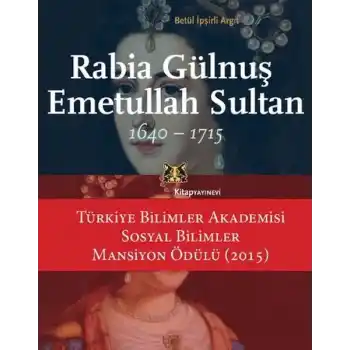 Rabia Gülnuş Emetullah Sultan 1640-1715