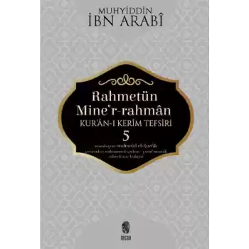 Rahmetün Miner-Rahman - (Kuran-ı Kerim Tefsiri 5)