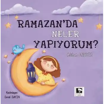 Ramazanda Neler Yapıyorum?