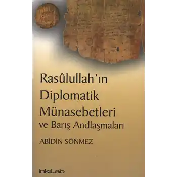 Rasulullahın Diplomatik Münasebetleri