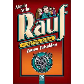 Rauf ve 2125liler Kulübü - Zaman Tutsakları