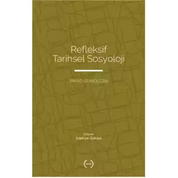 Refleksif Tarihsel Sosyoloji