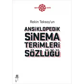 Rekin Teksoyun Ansiklopedik Sinema Terimleri Sözlüğü